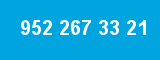 952 267 33 21